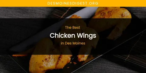 The Absolute Best Chicken Wings in Des Moines