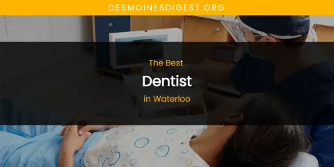 Waterloo's Best Dentist