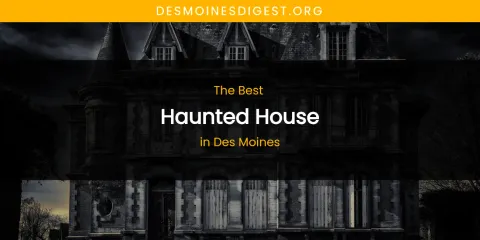 The Absolute Best Haunted House in Des Moines