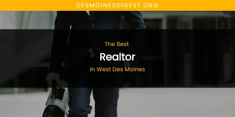 West Des Moines' Best Realtor