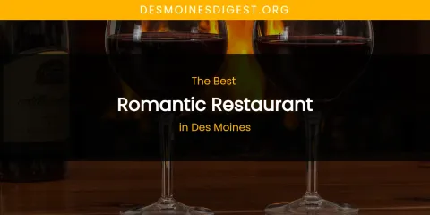 The Absolute Best Romantic Restaurant in Des Moines