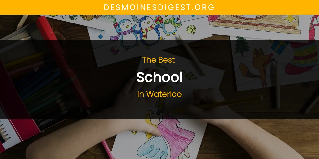 Waterloo's Best School featured